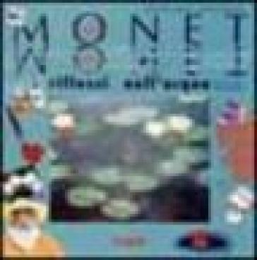 Claude Monet. Riflessi nell'acqua. Ediz. illustrata