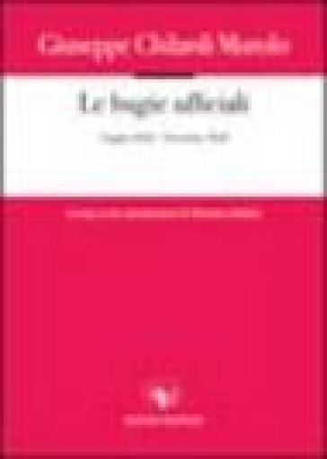 Le bugie ufficiali. 1 luglio 1943-13 ottobre 1943