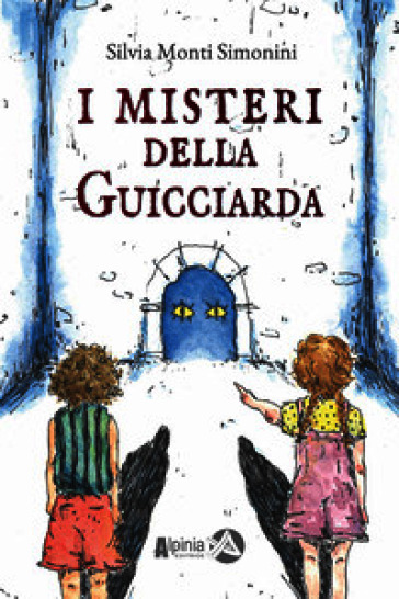 I MISTERI DELLA GUICCIARDA