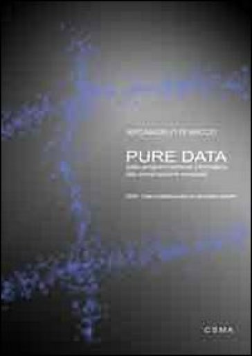 Pure data. Dalla programmazione informatica alla composizione musicale
