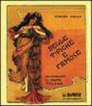 Belle Tipiche E Famose. 240 Formati Di Pasta Italiana. Ediz. Italiana E Inglese