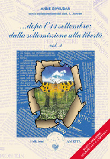 ...Dopo l'11 settembre: dalla sottomissione alla libertà