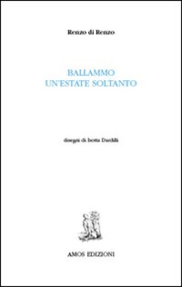 Ballammo un'estate soltanto