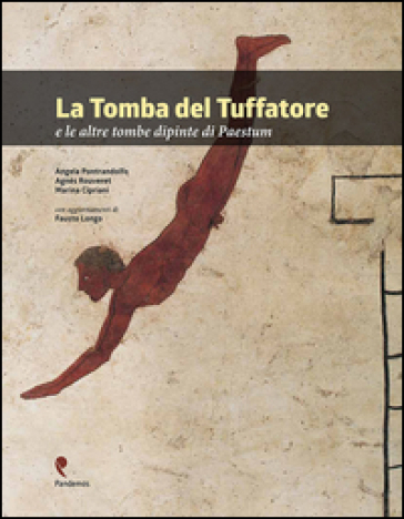 La Tomba Del Tuffatore E Le Altre Tombe Dipinte Di Paestum