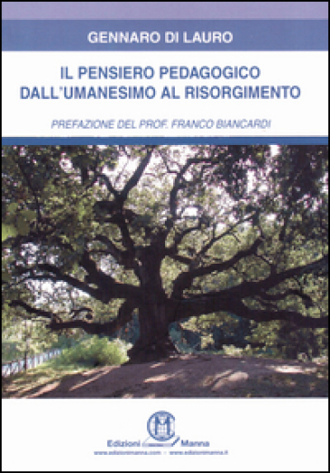 Il pensiero pedagogico dall'Umanesimo al Risorgimento
