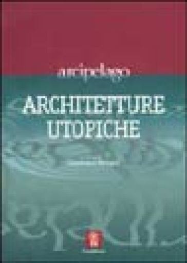 Architetture utopiche