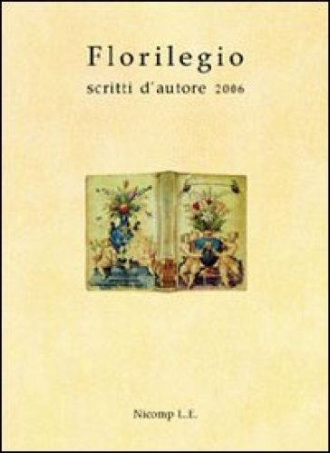 Florilegio. Scritti d'autore 2006