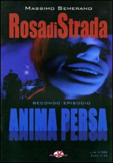 Rosa di strada. Vol. 2: Anima persa