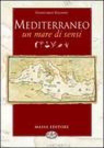 Mediterraneo. Un mare di sensi