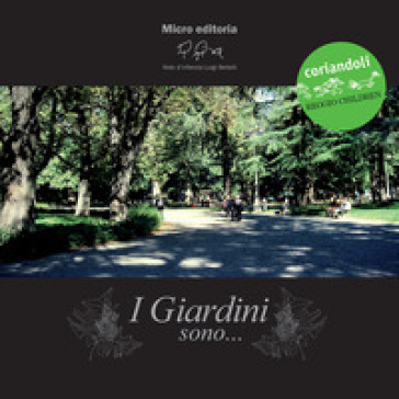 I Giardini Sono...