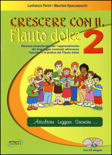 Crescere con il flauto dolce. Con CD Audio. Vol. 2