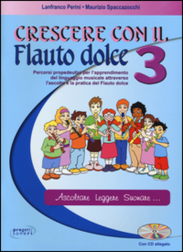 Crescere con il flauto dolce. Con CD Audio. Vol. 3