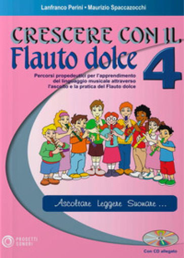 Crescere con il flauto dolce. Con CD Audio. Vol. 4