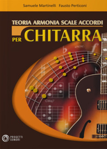 Teoria, armonia, scale, accordi per chitarra