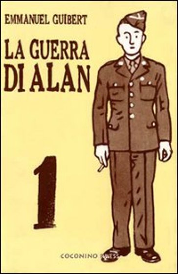 La guerra di Alan. Vol. 1