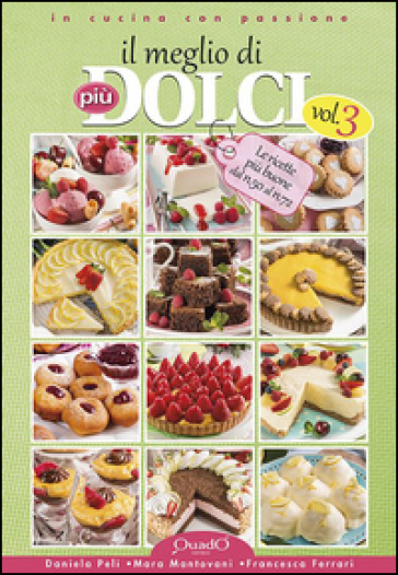Il meglio di più dolci. Vol. 3