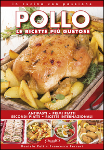 Pollo. Le ricette più gustose