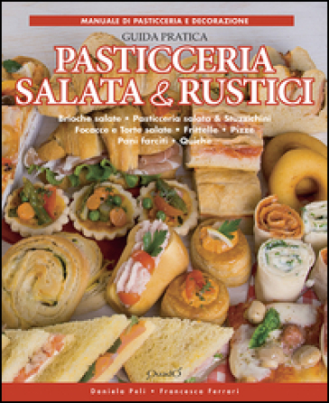 Pasticceria salata & rustici