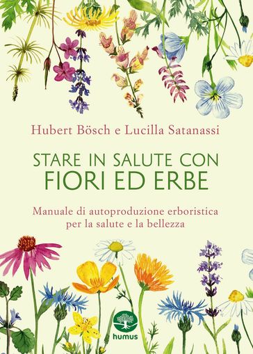 Stare in salute con fiori ed erbe