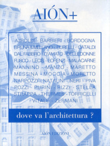 Dove Va L'architettura?