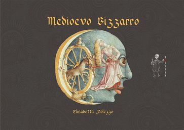 Medioevo bizzarro