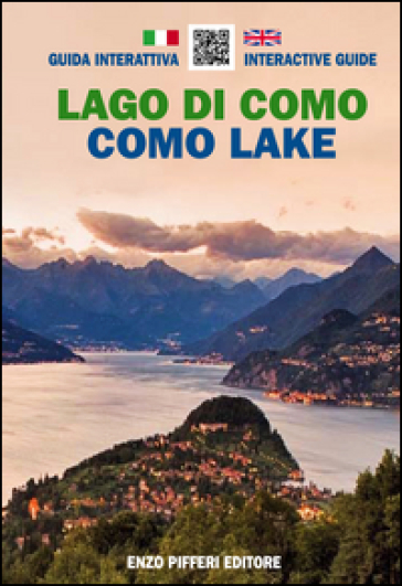 Lago di Como. Guida interattiva. Ediz. italiana e inglese