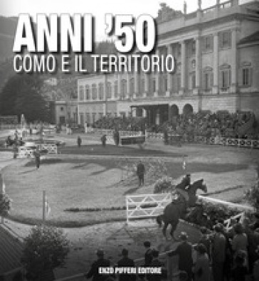 Anni '50 Como e il territorio