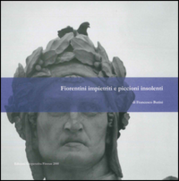 Fiorentini impietriti e piccioni insolenti