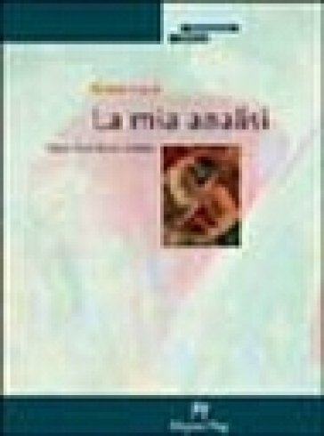 La Mia Analisi. Diario Di Un Futuro Analista