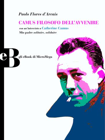 Camus filosofo dell'avvenire