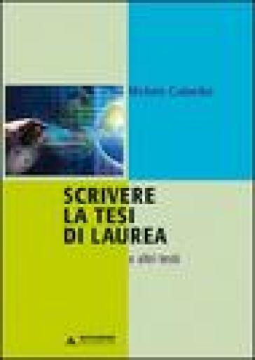 Scrivere la tesi di laurea e altri testi-0