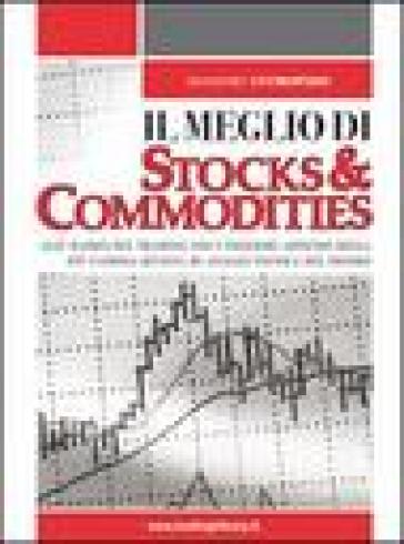 Il meglio di «Stocks &amp; Commodities»