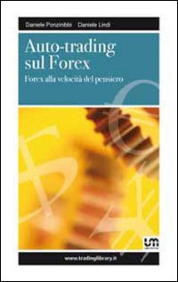 Auto-Trading Sul Forex. Forex Alla Velocità Del Pensiero