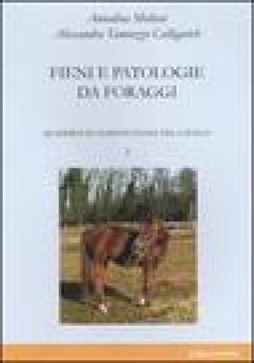 Quaderni di alimentazione del cavallo. Vol. 2: Fieni e patologie da foraggi