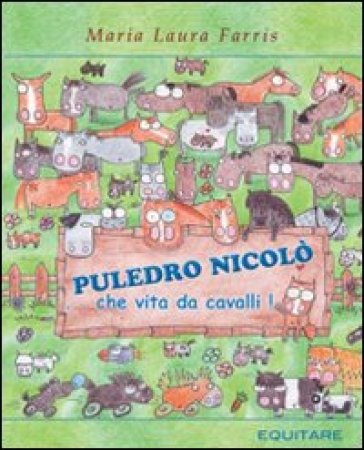 Il puledro Nicolò. Ediz. illustrata