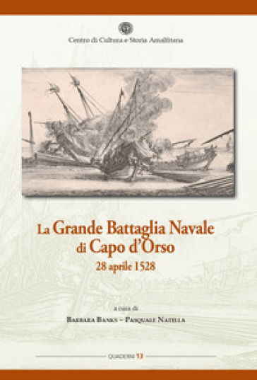La grande battaglia navale di Capo d'Orso 28 aprile 1528-0