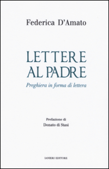 Lettere Al Padre. Preghiera In Forma Di Lettera