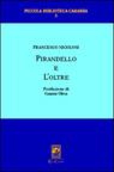 Pirandello e l'oltre
