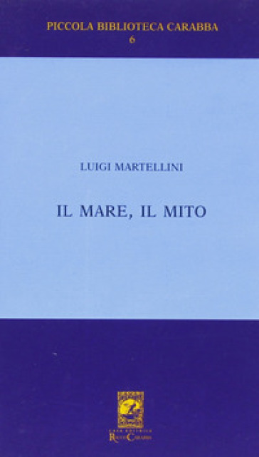 Il mare il mito. Gabriele D'Annunzio a Porto S. Giorgio (1882-1883)