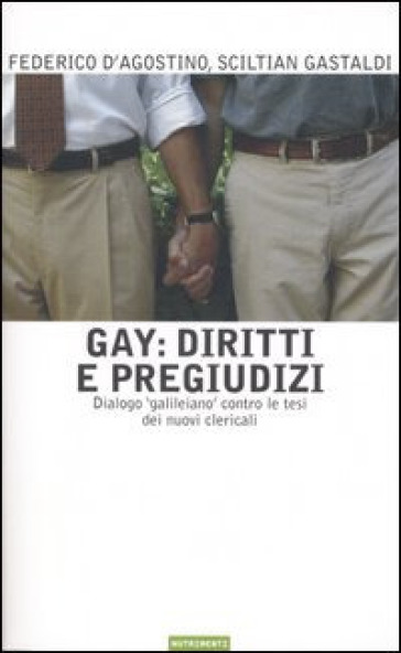 Gay: Diritti E Pregiudizi. Dialogo «Galileiano» Contro Le Tesi Dei Nuovi Clericali-image