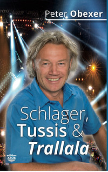 Schlager, Tussis &amp; Trallala