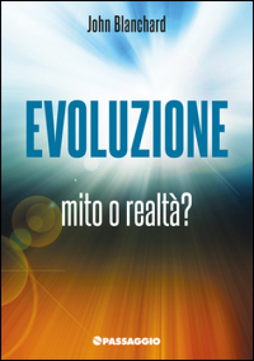 Evoluzione. Mito o realtà