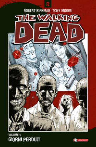 Giorni perduti. The walking dead. Vol. 1