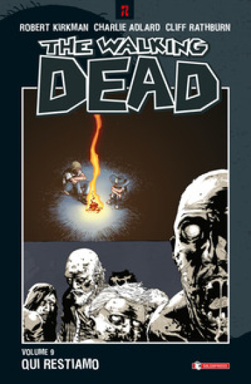 Qui restiamo. The walking dead. Vol. 9