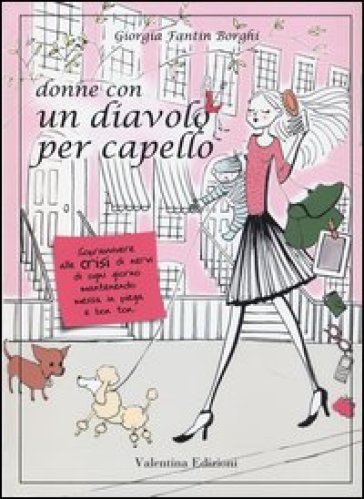 Donne Con Un Diavolo Per Capello. Sopravvivere Alle Crisi Di Nervi Di Ogni Giorno Mantenendo Messa In Piega E Bon Ton-image