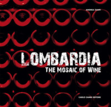 Lombardia. The mosaic of wine
