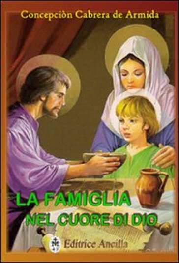 La famiglia nel cuore di Dio
