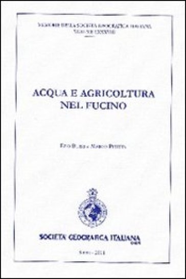 Acqua e agricoltura nel Fucino. Con CD-ROM