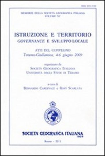 Istruzione e territorio. Governance e sviluppo locale. Atti del Convegno (Teramo-Giulianova, 4-6 giugno 2009)