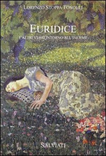 Euridice e altri versi intorno all'inerme